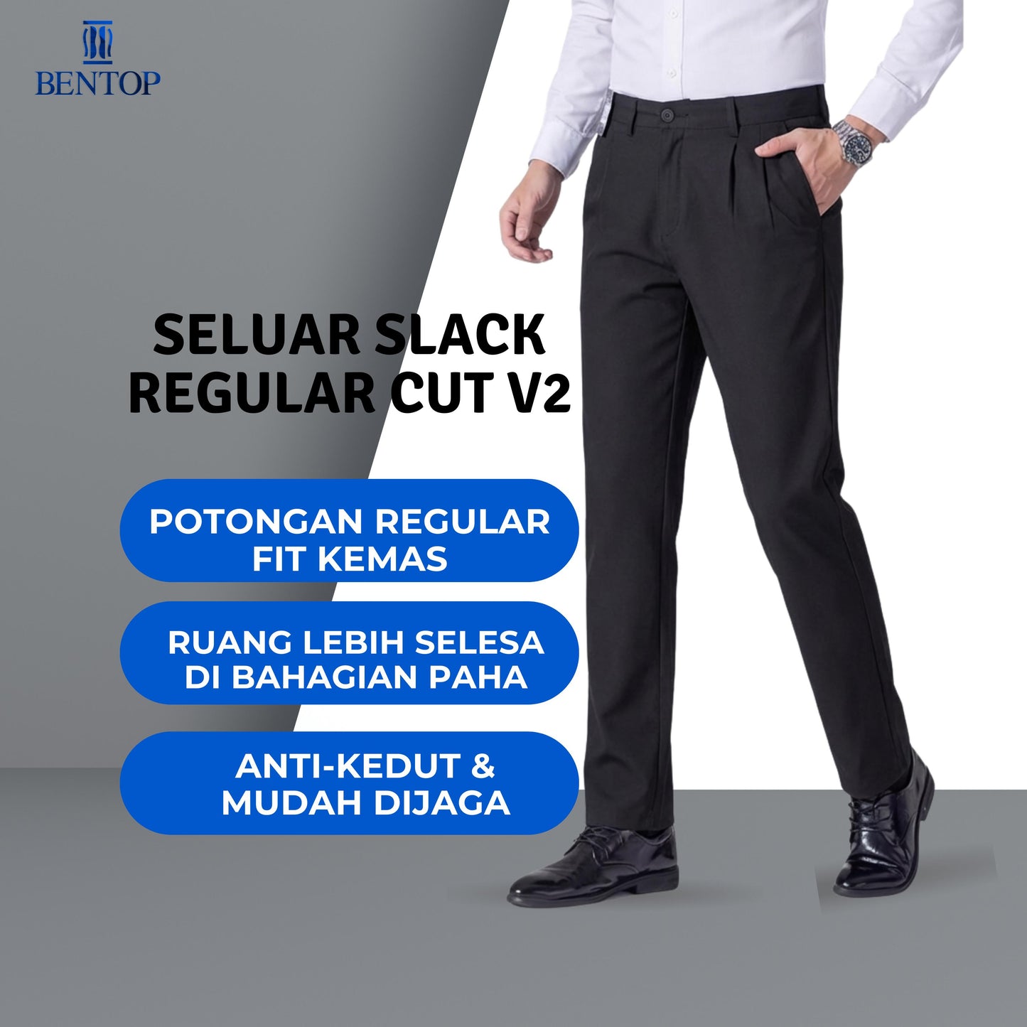 BENTOP Slack Regular Fit V2 Seluar Slack Regular Fit Pleated